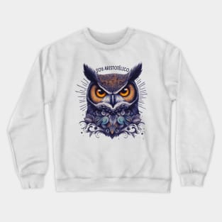 I’m Aristotelian quote for owl fans Crewneck Sweatshirt